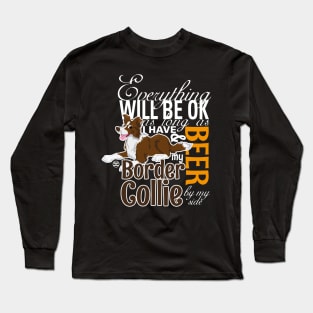 Everything will be ok - BC Brown & Beer Long Sleeve T-Shirt